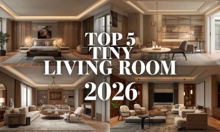 Top 5 Tiny Living Room Design 2026